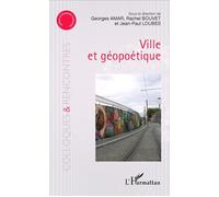 Ville et géopoétique - Rachel Bouvet - L'harmattan - broché - Essai
