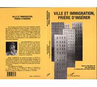 Ville et immigration, prière d'insérer - - Dan Bechmann - L'harmattan - Livre