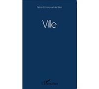 Ville Poème - Gérard Emmanuel Da Silva - L'harmattan - broché - Poésie