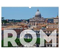 Ville historique sur le Tibre ROME, Version française (Calendrier mural 2026 DIN A3 portrait), Calendrier CALVENDO mensuel