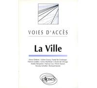 Ville (La) - Robert Dumas - Ellipses - Livre