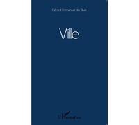 Ville Poème - Gérard Emmanuel Da Silva - L'harmattan - broché - Poésie