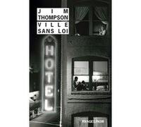 Ville sans loi Jim Thompson (Auteur), Pierre Bondil (Traduction)
