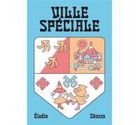 Ville Spéciale Élodie Shanta (Auteur)