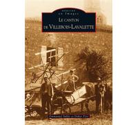 Villebois-Lavalette (Le canton de) - Emmanuel Sallée - Nouvelles Editions Sutton - broché - Monographie