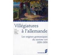 Villegiatures a l allemande Pur (Auteur)