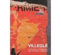 Villegle - sans lettre ni figure - Jacques Villéglé - Ides Et Calendes - relié - Beau livre