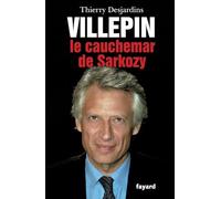 Villepin, le cauchemar de Sarkozy