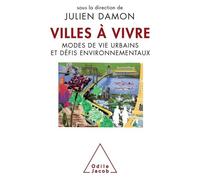 Villes À Vivre - Modes De Vie Urbains Et Défis Environnementaux