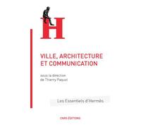 Villes, architecture, communication - Thierry Paquot - Cnrs Eds - broché - Essai