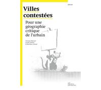Villes contestées Pour une géographie critique de l'urbain - Cécile Gintrac - Les Prairies Ordinaires - broché - Essai