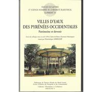 Villes D'eau Des Pyrénées Occidentales - Patrimoine Et Devenir