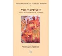 Villes d'Italie Textes et documents des XIIe, XIIIe, XIVe siècles - Jean Louis Gaulin - Presses Universitaires Lyon - broché - Etude