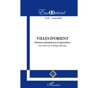 Villes d'Orient Pulsions refondatrices et réparations - Collectif - L'harmattan - broché - Revue