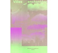 Villes enchantées : Chansons et imaginaires géographiques