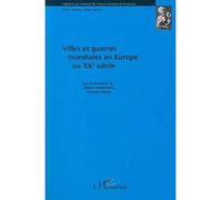 Villes et guerres mondiales en Europe au XXè siècle - R. Hudemann - L'harmattan - broché - Livre
