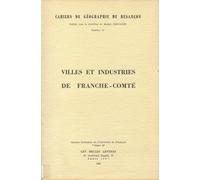 Villes et Industries de Franche-Comte