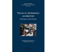 Villes et métropoles algériennes Hommage à André Prenant - Sid Ahmed Souiah - L'harmattan - broché - Etude