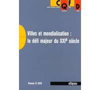 Villes et mondialisation : le défi majeur du XXIe siècle