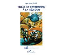 VILLES ET PATRIMOINE A LA RÉUNION