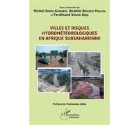 Villes et risques hydrométéorologiques en Afrique subsaharienne - Michel Simeu-Kamdem - L'harmattan - broché - Etude