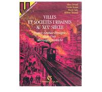 Villes et sociétés urbaines au XIXe siècle : France, Grande-Bretagne, Etats-Unis, Allemagne, Autriche