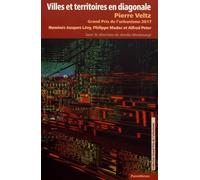 Villes et territoires en diagonale: Pierre Veltz, Grand Prix de l urbanisme 2017