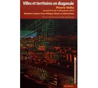 Villes et territoires en diagonale: Pierre Veltz, Grand Prix de l urbanisme 2017