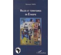 Bezunesh Tamru – Villes et territoires en Éthiopie – Essai – Broché