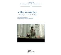 Villes invisibles: Anthropologie urbaine du Pacifique