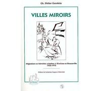 Villes miroirs Migrations et identités urbaines à Kinshasa et Brazzaville (1930-1970) - Charles Didier Gondola - L'harmattan - broché - Livre