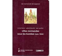 Villes normandes sous les bombes (juin 1944)