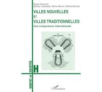 Villes nouvelles et villes traditionnelles: Une comparaison internationale