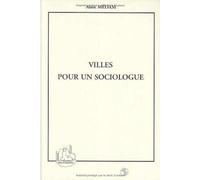 Villes pour un sociologue