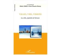Anne Douaire-Banny – Villes, vies, visions – Les villes, propriétés de l'écrivain – Essai – Broché