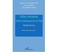 Villes virtuelles Entre communauté et cité - Analyse de cas - Laurent Henin - L'harmattan - broché - Etude