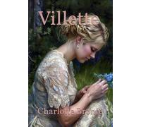 Villette: A Gothic Tale of Love, Loss, and Repressed Longing