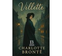 Villette: Charlotte Brontë