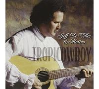 Villez,Jeff de - Tropicowboy [Import]