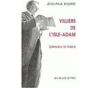 Villiers de l'Isle-Adam Jean-Paul Bourre (Auteur)