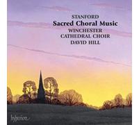 Villiers Stanford : la Musique Chorale Sacrée. Hill