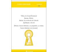 Villon, le grand testament Racine, phèdre Balzac, la recherche de l'absolu Poésie ; l'oeuvre littéraire, ses propriétés, sa valeur ; l'oeuvre littéraire et le lecteur - GROS/NOLLE-CLAUZADE - Atlande E