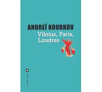 Vilnius, Paris, Londres