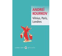 Vilnius, Paris, Londres - Andreï Iouriévitch Kourkov - Liana levi - Poche - Roman