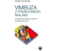 Vimbuza du nord du Malawi. - Piotr Cichocki (Buch auf Polnisch)