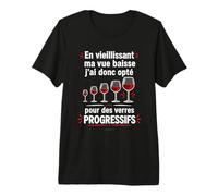 Vin Apéro Humour Idée Cadeau - Verres Progressifs T-Shirt Haut de Gamme