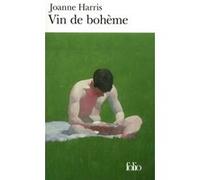 Vin de bohème Joanne Harris (Auteur), Jeannette Short-Payen (Traduction)