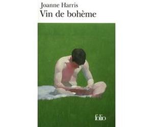 Vin de bohème Joanne Harris (Auteur), Jeannette Short-Payen (Traduction)