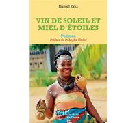 Daniel Ekra – Vin de soleil et miel d'étoiles – Poèmes – Broché