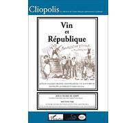 Vin et République : 1907-2007